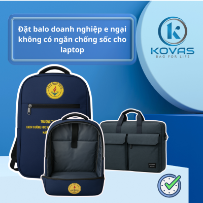 Đặt balo doanh nghiệp e ngại không có ngăn chống sốc laptop