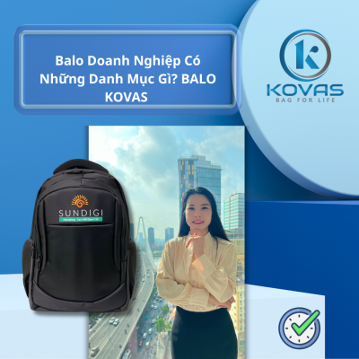 Balo Doanh Nghiệp Có Những Danh Mục Gì? BALO KOVAS
