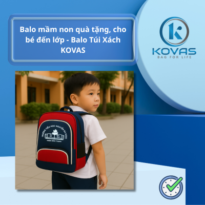 Balo mầm non quà tặng, cho bé đến lớp - Balo Túi Xách KOVAS