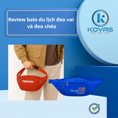 Review balo du lịch đeo vai và túi đeo chéo BALO KOVAS