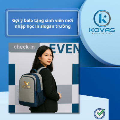 Gợi ý balo tặng sinh viên mới nhập học in slogan trường