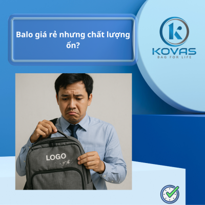 Balo giá rẻ nhưng chất lượng ổn?