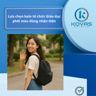 Lựa chọn balo tổ chức giáo dục phối màu đúng nhận diện