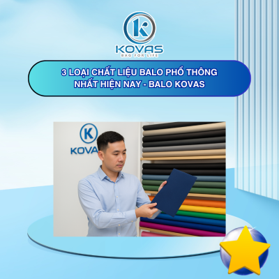 3 loại chất liệu balo phổ thông nhất hiện nay - Balo KOVAS