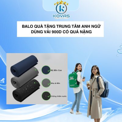 Balo quà tặng trung tâm Anh ngữ dùng vải 900D có quá nặng