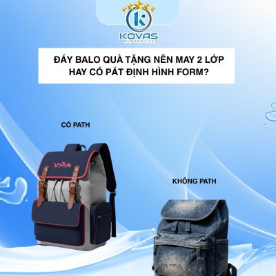Đáy balo quà tặng nên may 2 lớp hay có pát định hình form?