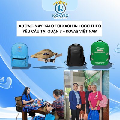 Xưởng May Balo Túi Xách In Logo Theo Yêu Cầu Tại Quận 7
